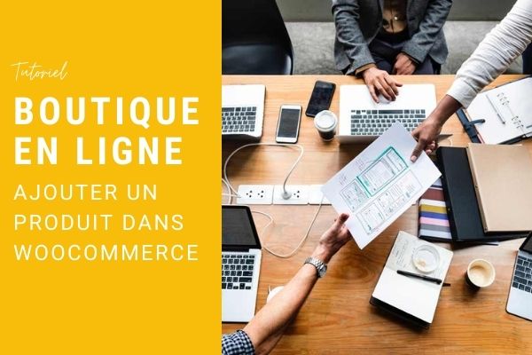 Comment ajouter un produit dans Woocommerce - byPoush
